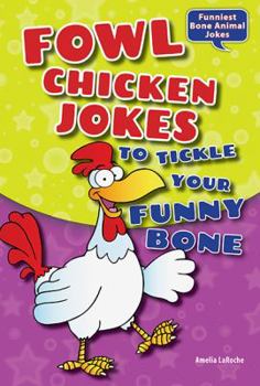 Library Binding Fowl Chicken Jokes to Tickle Your Funny Bone Book