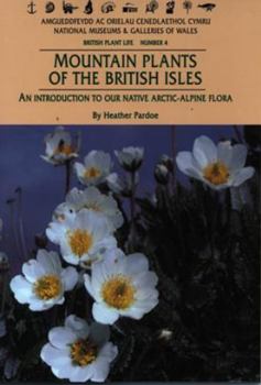 Mountain Plants of the British Isles (British Plant Life)