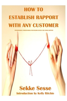 Paperback How to establish rapport with any customer: Psychological tricks for building instant rapport and trust Book