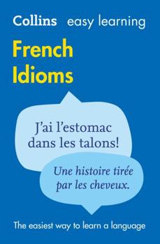 Paperback Coll Easy Learning French Idioms Book