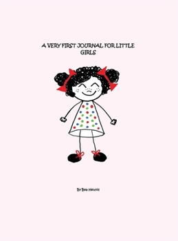 Hardcover A Very First Journal For Little Girls Book