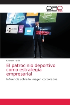 Paperback El patrocinio deportivo como estrategia empresarial [Spanish] Book