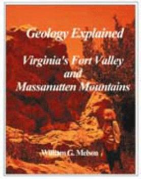 Paperback Geology Explained: Virginia's Fort Valley And Massanutten Mountains Book