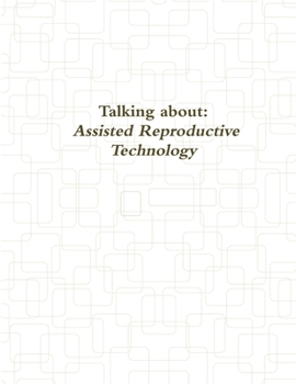 Paperback Talking about assisted reproductive technology Book