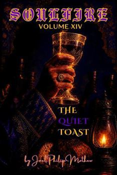 Soulfire: Volume XIV: The Quiet Toast