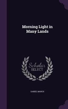 Hardcover Morning Light in Many Lands Book