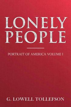 Paperback Lonely People: Portrait of America Volume I Book