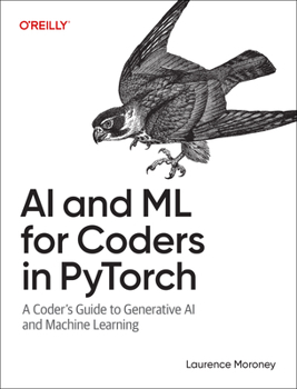Paperback AI and ML for Coders in Pytorch: A Coder's Guide to Generative AI and Machine Learning Book