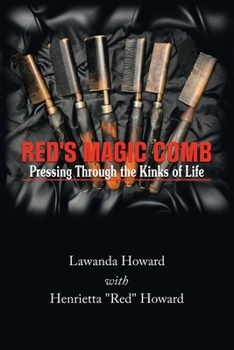 Paperback Red's Magic Comb: Pressing Through the Kinks of Life Book