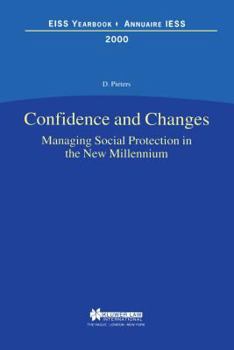 Hardcover Confidence and Changes. Managing Social Protection in the New Millennium Book