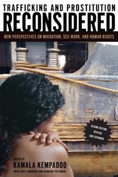 Paperback Trafficking and Prostitution Reconsidered: New Perspectives on Migration, Sex Work, and Human Rights Book