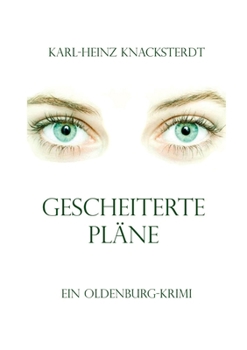 Paperback Gescheiterte Pläne: Ein Oldenburg-Krimi [German] Book