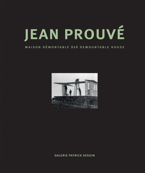 Hardcover Jean Prouvé Maison Démontable 8x8 Demountable House Book