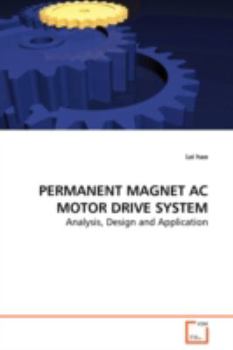 Paperback PERMANENT MAGNET AC MOTOR DRIVE SYSTEM - Analysis, Design and Application Book