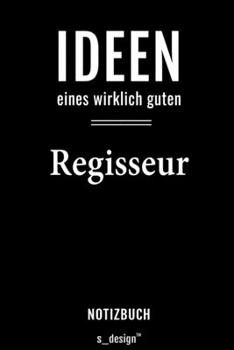 Notizbuch für Regisseure / Regisseur / Regisseurin: Originelle Geschenk-Idee [120 Seiten liniertes  blanko Papier] (German Edition)
