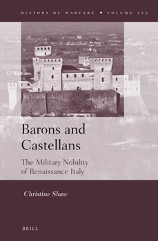 Hardcover Barons and Castellans: The Military Nobility of Renaissance Italy Book