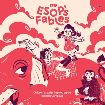 Paperback ESOP's Fables: Children's stories inspired by the modern workplac Book