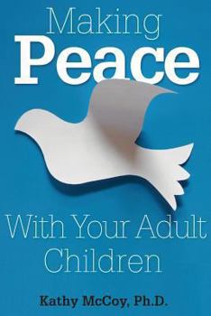 Paperback Making Peace with Your Adult Children Book