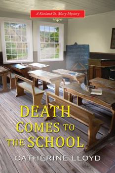 Death Comes to the School - Book #5 of the Kurland St. Mary Mystery