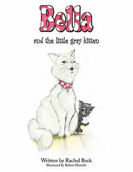 Paperback Bella and the little gray kitten Book