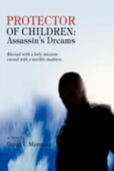 Paperback Protector of Children: Assassin's Dreams Book