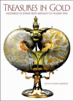 Hardcover Treasures in Gold: Masterpieces of Jewelry from Antiquity to Modern Times Book