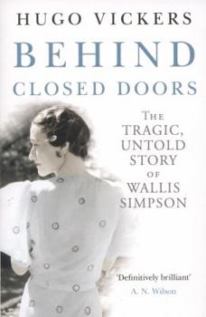 Paperback Behind Closed Doors: The Tragic, Untold Story of the Duchess of Windsor Book