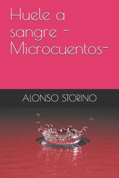 Paperback Huele a sangre -Microcuentos- [Spanish] Book