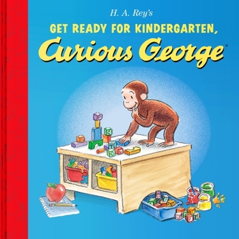 Hardcover Get Ready for Kindergarten, Curious George Book