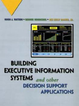 Hardcover Building Executive Information Systems and Other Decision Support Applications Book