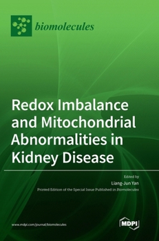 Hardcover Redox Imbalance and Mitochondrial Abnormalities in Kidney Disease Book
