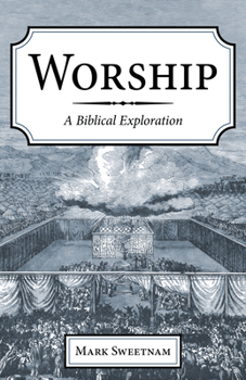 Paperback Worship: A Biblical Exploration Book