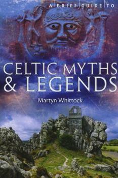 Paperback A Brief Guide to Celtic Myths & Legends Book