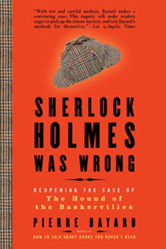 Paperback Sherlock Holmes Was Wrong: Reopening the Case of the Hound of the Baskervilles Book