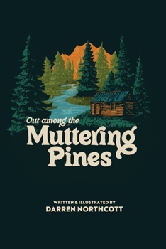 Paperback Out Among The Muttering Pines Book