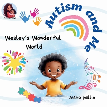 Paperback Autism and Me: Wesley's Wonderful World Book