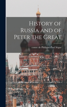 Hardcover History of Russia and of Peter the Great Book