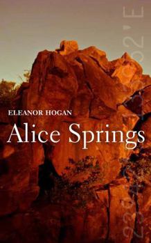 Alice Springs - Book #7 of the New South Cities Series