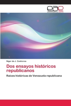 Paperback Dos ensayos históricos republicanos [Spanish] Book