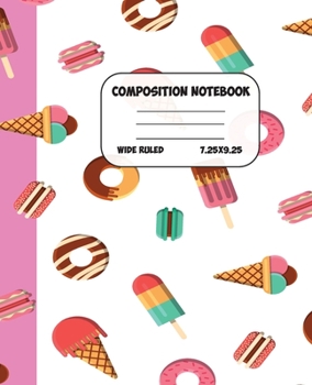 Paperback Composition Notebook Wide Ruled: Candy Background Workbook for Girls Boys - Pretty Journal for Kids - Unique Gift Idea with Cute Patterns Book