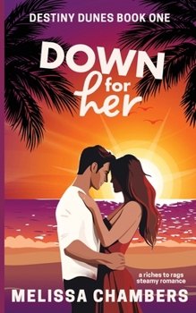 Paperback Down for Her: A Riches-to-Rags Steamy Romance Book