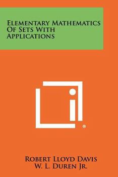 Paperback Elementary Mathematics Of Sets With Applications Book