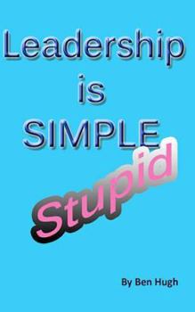 Paperback Leadership is Simple, Stupid Book