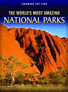 Paperback The World's Most Amazing National Parks Book