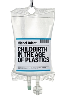 Paperback Childbirth in the Age of Plastics Book