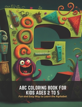 Paperback ABC Coloring Book for Kids Ages 2 to 5: Fun and Easy Way to Learn the Alphabet Book