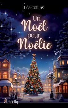 Paperback Un Noël Pour Noëlie [French] Book
