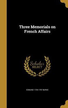 Hardcover Three Memorials on French Affairs Book