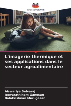 Paperback L'imagerie thermique et ses applications dans le secteur agroalimentaire [French] Book