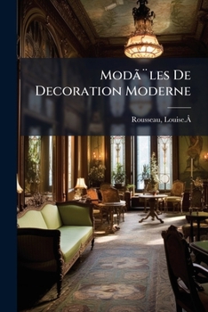 Paperback Modã]les De Decoration Moderne: L'enluminure Appliquã(c)e Aux Objets U [French] Book
